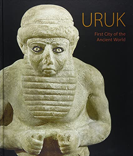 Imagen de archivo de Uruk: First City of the Ancient World a la venta por GoldBooks