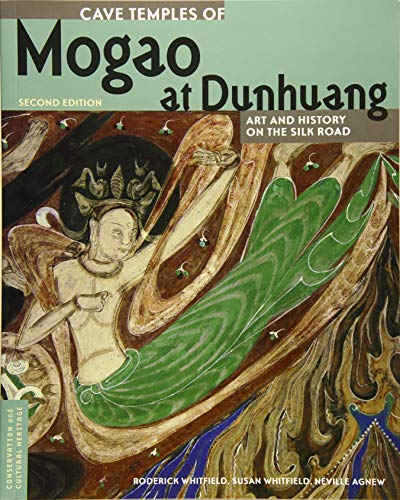 9781606064450: Cave Temples of Mogao at Dunhuang: Art and History on the Silk Road, Second Edition (Conservation & Cultural Heritage)