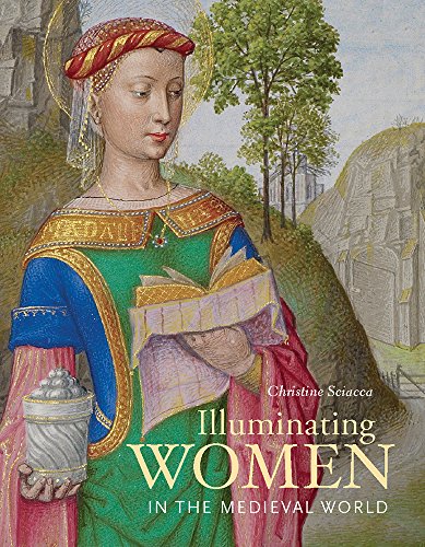 Imagen de archivo de Illuminating Women in the Medieval World a la venta por Better World Books