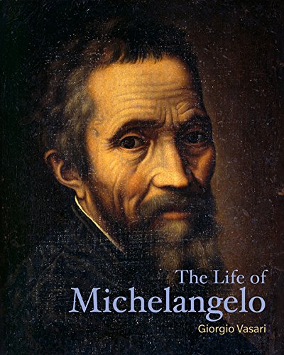 9781606065655: The Life of Michelangelo (Lives of the Artists)