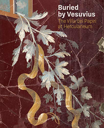 Stock image for Buried by Vesuvius: The Villa Dei Papiri at Herculaneum. for sale by Grendel Books, ABAA/ILAB