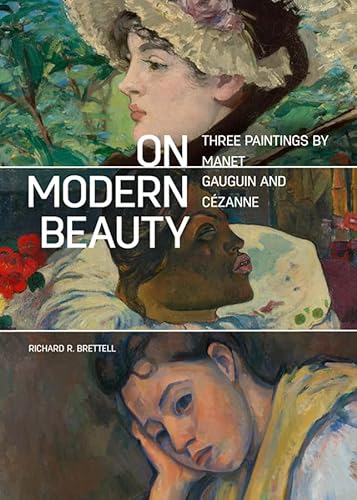 Stock image for On Modern Beauty: Three Paintings by Manet, Gauguin, and C zanne for sale by HPB Inc.