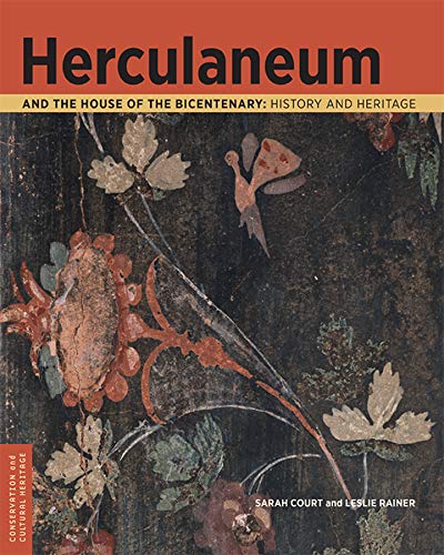9781606066287: Herculaneum and the House of the Bicentenary: History and Heritage (Conservation & Cultural Heritage)