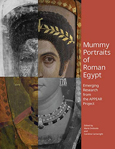 Stock image for Mummy Portraits of Roman Egypt: Emerging Research from the APPEAR Project for sale by Midtown Scholar Bookstore