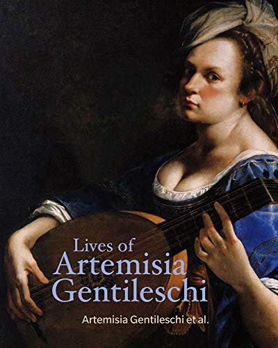 Stock image for Lives of Artemisia Gentileschi for sale by Revaluation Books