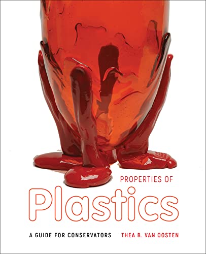 Imagen de archivo de Properties of Plastics: A Guide for Conservators a la venta por Monster Bookshop