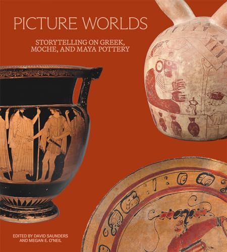 Beispielbild fr Picture Worlds Storytelling on Greek, Moche, and Maya Pottery zum Verkauf von Revaluation Books