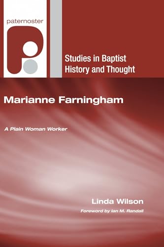 Marianne Farningham: A Plain Woman Worker (Studies in Baptist History and Thought) (9781606080191) by Wilson, Linda