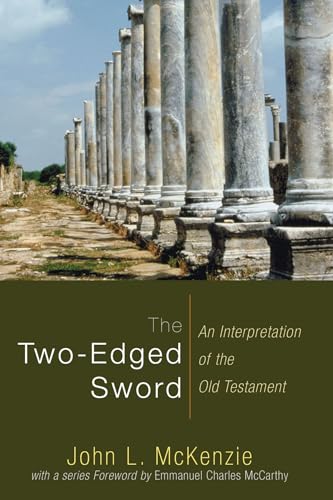 9781606080498: The Two-Edged Sword: An Interpretation of the Old Testament