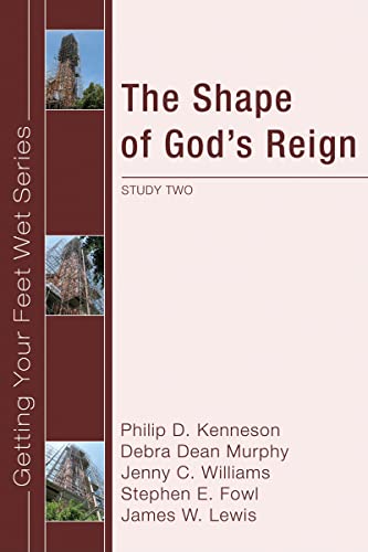 9781606080559: The Shape of God's Reign: Study Two in the Ekklesia Project's Getting Your Feet Wet Series: 2