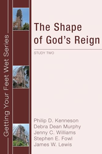 9781606080559: The Shape of God's Reign: Study Two in the Ekklesia Project's Getting Your Feet Wet Series