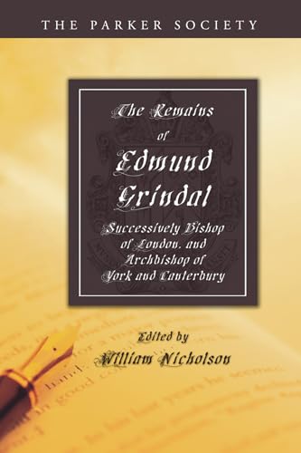 Stock image for The Remains of Edmund Grindal, D.D. for sale by Chiron Media