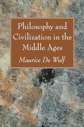Beispielbild fr Philosophy and Civilization in the Middle Ages zum Verkauf von Windows Booksellers