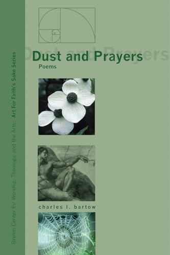 Stock image for Dust and Prayers: Poems (Art for Faith's Sake) for sale by SecondSale