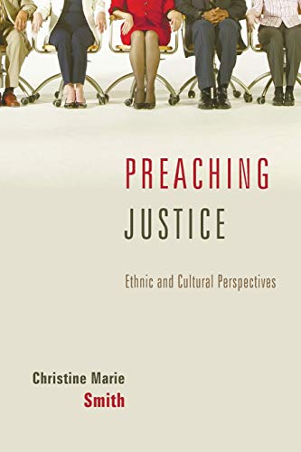 Beispielbild fr Preaching Justice: Ethnic and Cultural Perspectives zum Verkauf von Lakeside Books
