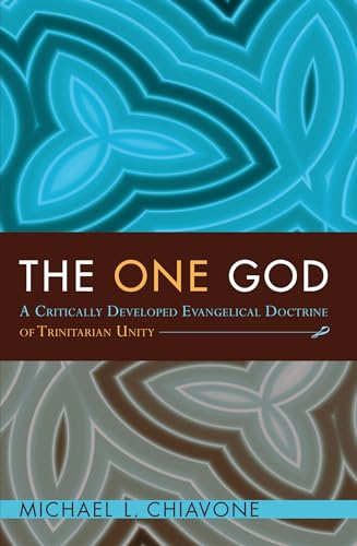 Beispielbild fr The One God A Critically Developed Evangelical Doctrine of Trinitarian Unity zum Verkauf von PBShop.store US