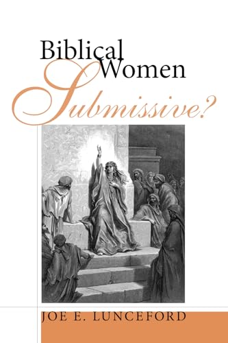 Stock image for Biblical Women--Submissive? for sale by Windows Booksellers
