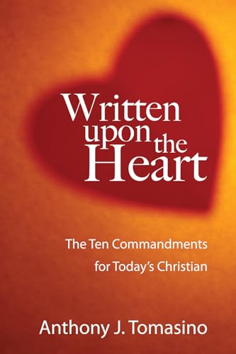 Stock image for Written upon the Heart: The Ten Commandments for Today's Christian for sale by Windows Booksellers