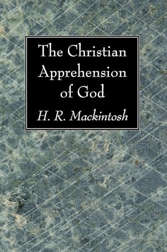 9781606081884: The Christian Apprehension of God