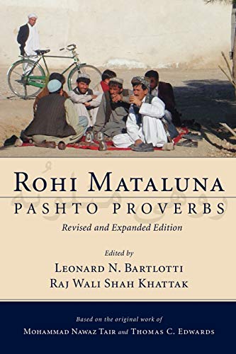 9781606082034: Rohi Mataluna: Pashto Proverbs, Revised and Expanded Edition