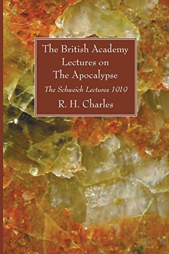 Beispielbild fr The British Academy Lectures on The Apocalypse: The Schweich Lectures 1919 zum Verkauf von Windows Booksellers