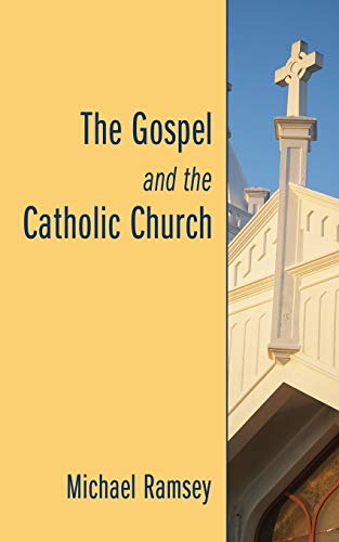 Stock image for The Gospel and the Catholic Church for sale by Chiron Media