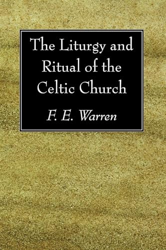 9781606082478: The Liturgy and Ritual of the Celtic Church