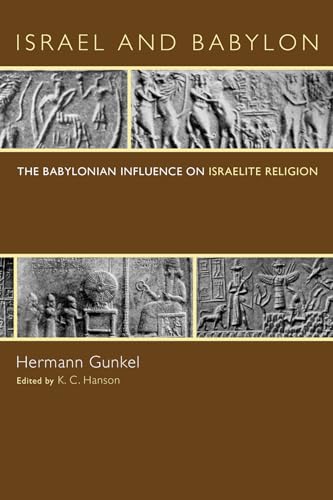 Stock image for Israel and Babylon: The Babylonian Influence on Israelite Religion for sale by Ergodebooks