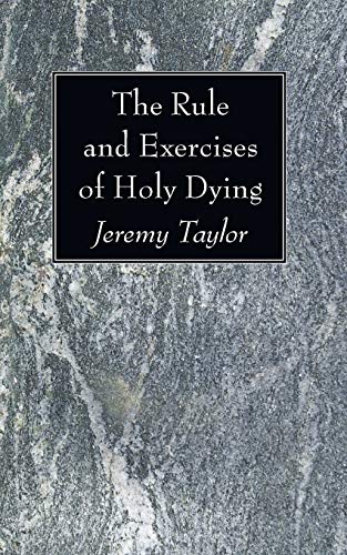 9781606082621: The Rule and Exercises of Holy Dying