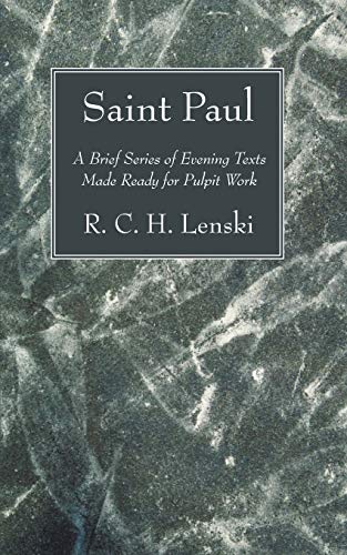 9781606082812: Saint Paul: A Brief Series of Evening Texts Made Ready for Pulpit Work