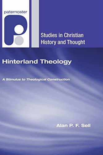 9781606083109: Hinterland Theology: A Stimulus to Theological Construction (Studies in Christian History and Thought)