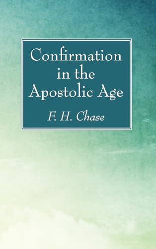 9781606083321: Confirmation in the Apostolic Age
