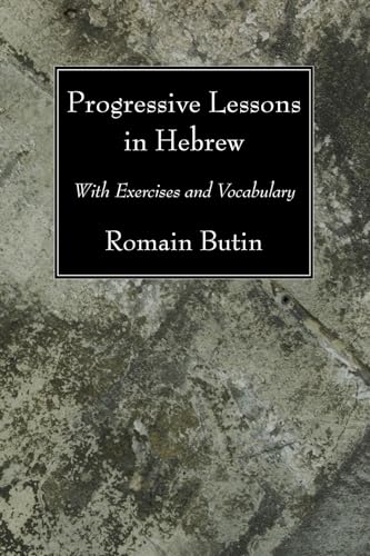 Stock image for Progressive Lessons in Hebrew, With Exercises and Vocabulary for sale by Windows Booksellers