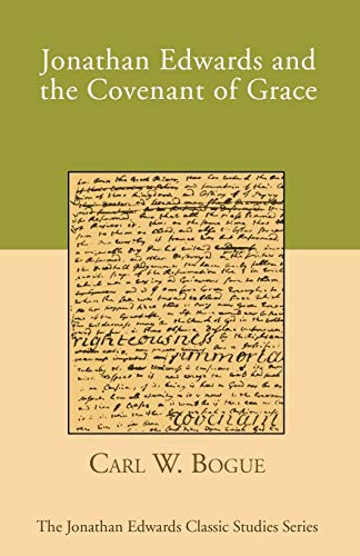 9781606083659: Jonathan Edwards and the Covenant of Grace