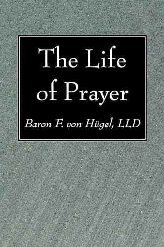 Imagen de archivo de The Life of Prayer a la venta por Lakeside Books