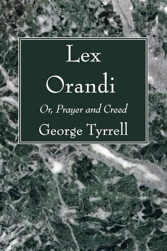 9781606083888: Lex Orandi: Or, Prayer and Creed