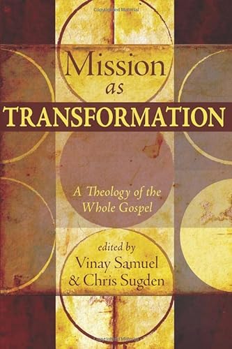 Stock image for Mission as Transformation: A Theology of the Whole Gospel for sale by Ergodebooks