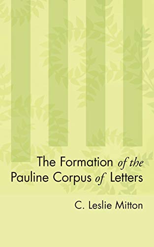 Beispielbild fr The Formation of the Pauline Corpus of Letters zum Verkauf von Windows Booksellers