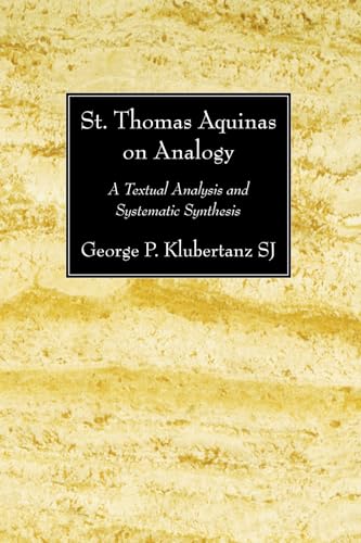 9781606084502: St. Thomas Aquinas on Analogy: A Textual Analysis and Systematic Synthesis (Jesuit Studies)