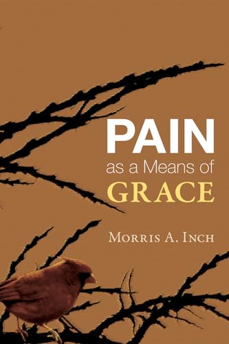 Beispielbild fr Pain as a Means of Grace zum Verkauf von Windows Booksellers