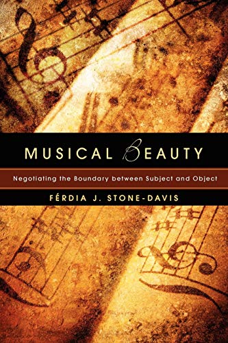 9781606085578: Musical Beauty: Negotiating the Boundary Between Subject and Object