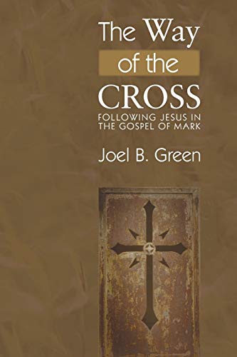 Beispielbild fr The Way of the Cross: Following Jesus in the Gospel of Mark zum Verkauf von ThriftBooks-Atlanta
