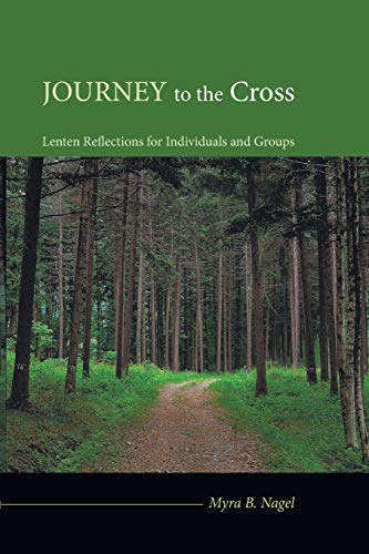 9781606085837: Journey to the Cross: Lenten Reflections for Individuals and Groups