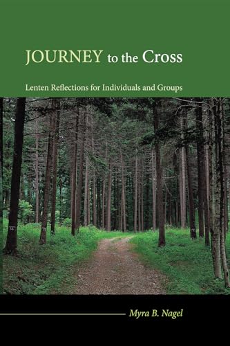 Stock image for Journey to the Cross: Lenten Reflections for Individuals and Groups for sale by Lakeside Books