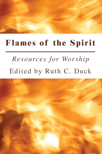 Beispielbild fr Flames of the Spirit: Resources for Worship zum Verkauf von Windows Booksellers