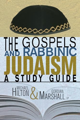 Stock image for The Gospels and Rabbinic Judaism: A Study Guide for sale by Revaluation Books