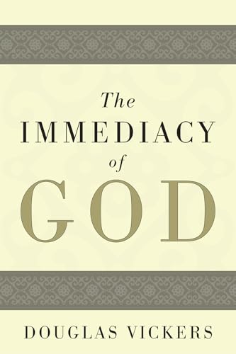Beispielbild fr The Immediacy of God zum Verkauf von ThriftBooks-Dallas