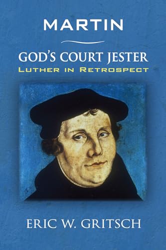 Beispielbild fr Martin - God's Court Jester: Luther in Retrospect zum Verkauf von Windows Booksellers