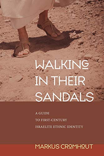 Beispielbild fr Walking in Their Sandals: A Guide to First-Century Israelite Ethnic Identity zum Verkauf von Windows Booksellers