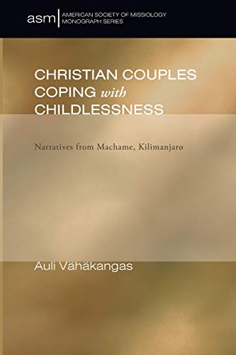 9781606086520: Christian Couples Coping with Childlessness: Narratives from Machame, Kilimanjaro